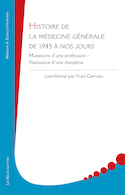 Histoire de la médecine générale de 1945 à nos jours